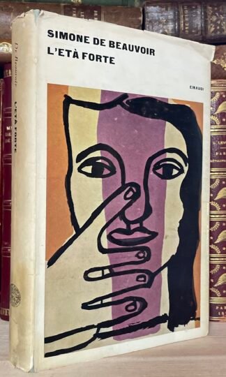 Simone De Beauvoir L'età forte Einaudi 1963 seconda edizione