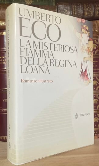Umberto Eco La misteriosa fiamma della Regina Loana Bompiani 2004 Illustrato
