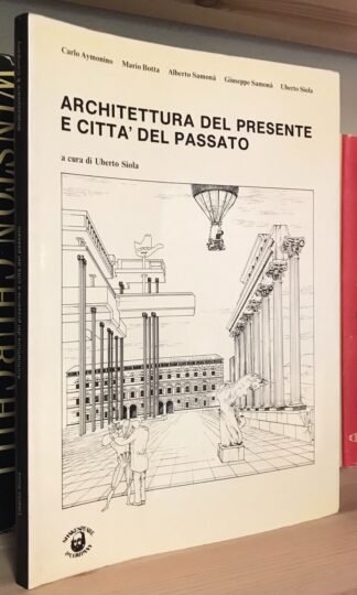 Architettura del presente e città del passato Shakespeare & Company 1984