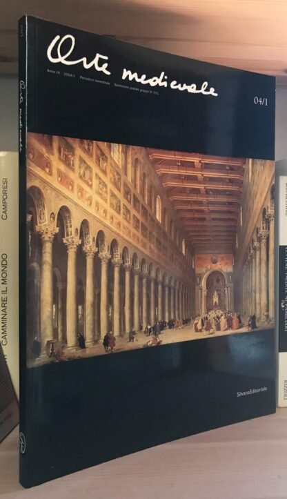 Arte medievale Nuova Serie n.1 Anno 2004 Silvana Editoriale 2005