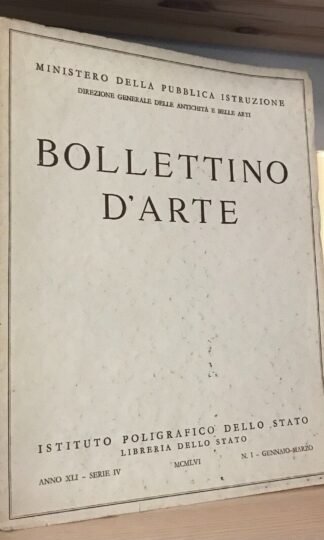 Bollettino d'Arte N.1 Gennaio-Marzo Anno XLI-serie IV 1956