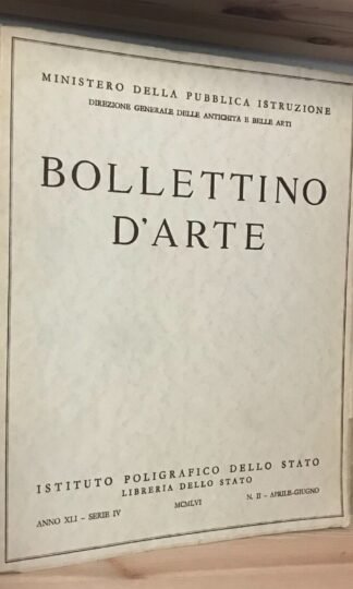 Bollettino d'Arte N.2 Aprile-Giugno Anno XLI-serie IV 1956
