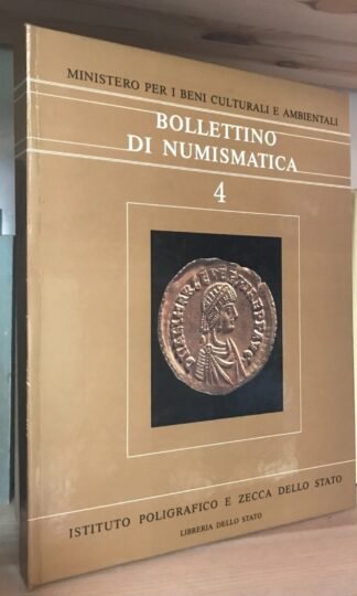 Bollettino di Numismatica n. 4 - 1985 Istituto Poligrafico Zecca dello Stato