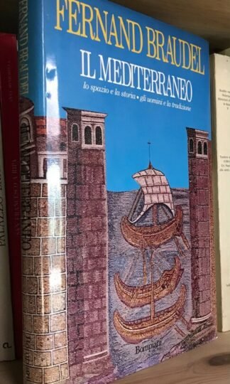 Fernand Braudel Il Mediterraneo Bompiani 1987