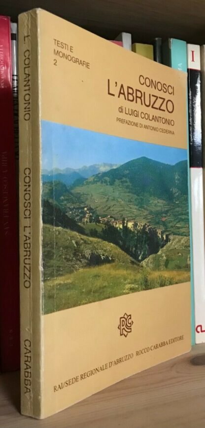 Luigi Colantonio Conosci L'Abruzzo Rocco Carabba Editore 1978