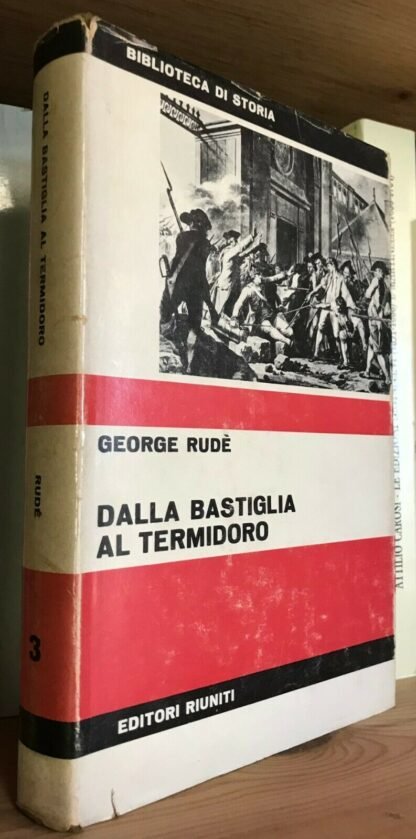 George Rudé Dalla Bastiglia al termidoro Editori riuniti 1966