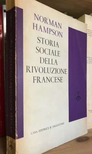 Norman Hampson Storia sociale della Rivoluzione francese Il Saggiatore 1964