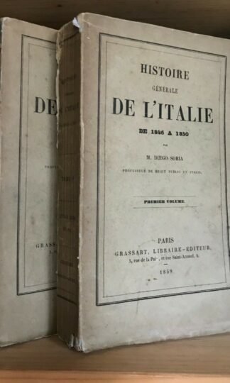 Diego Soria Histoire Générale de l'Italie de 1846 a 1850 Grassart Paris 1859