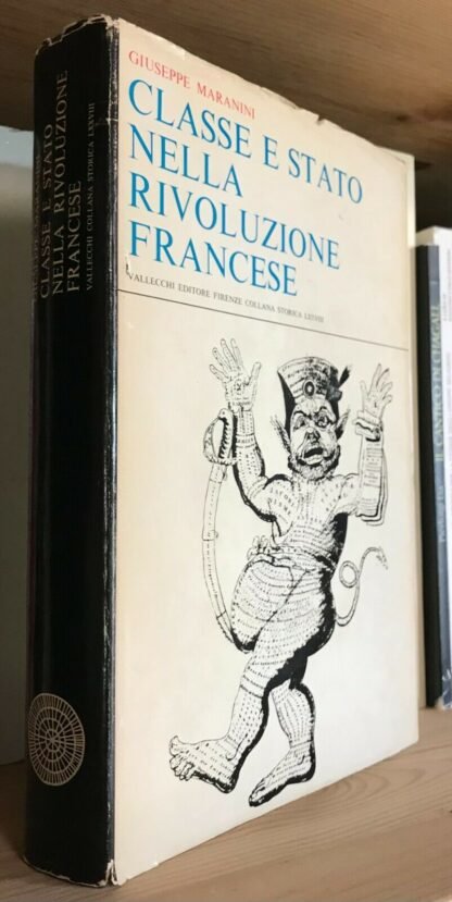 Giuseppe Maranini Classe e Stato nella Rivoluzione francese Vallecchi 1965
