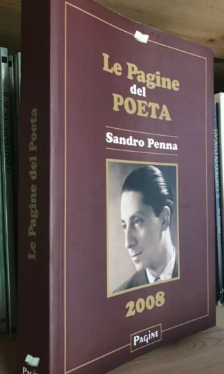 Le pagine del Poeta Sandro Penna Libro/agenda Pagine 2008