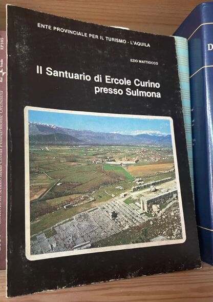Ente Provinciale per il Turismo Il Santuario di Ercole Curino presso Sulmona