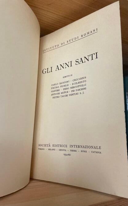 Istituto di Studi Romani Gli Anni Santi Società Editrice Internazionale 1934 - immagine 7