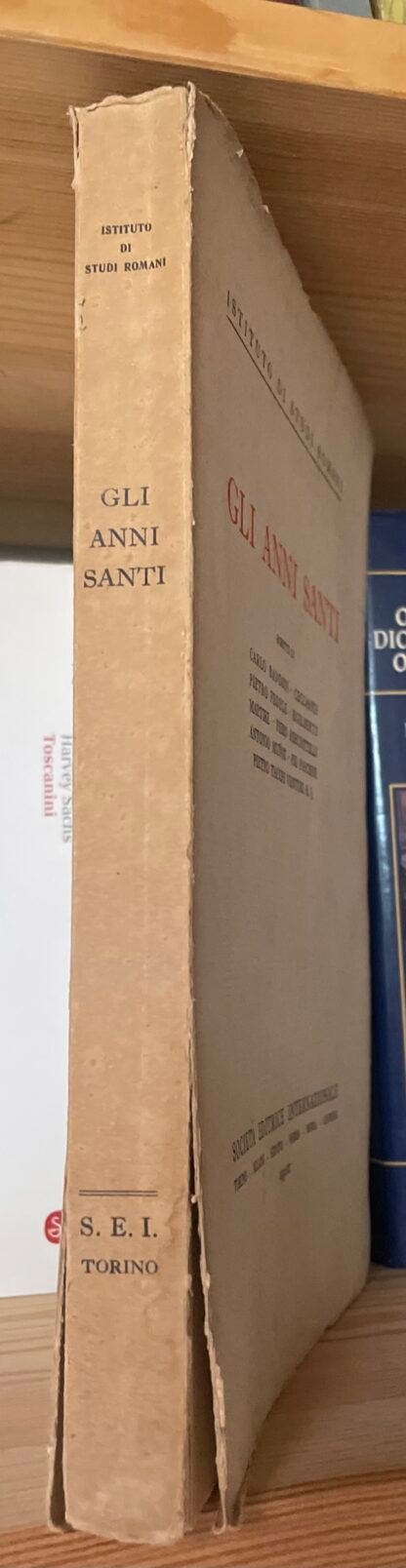 Istituto di Studi Romani Gli Anni Santi Società Editrice Internazionale 1934 - immagine 4