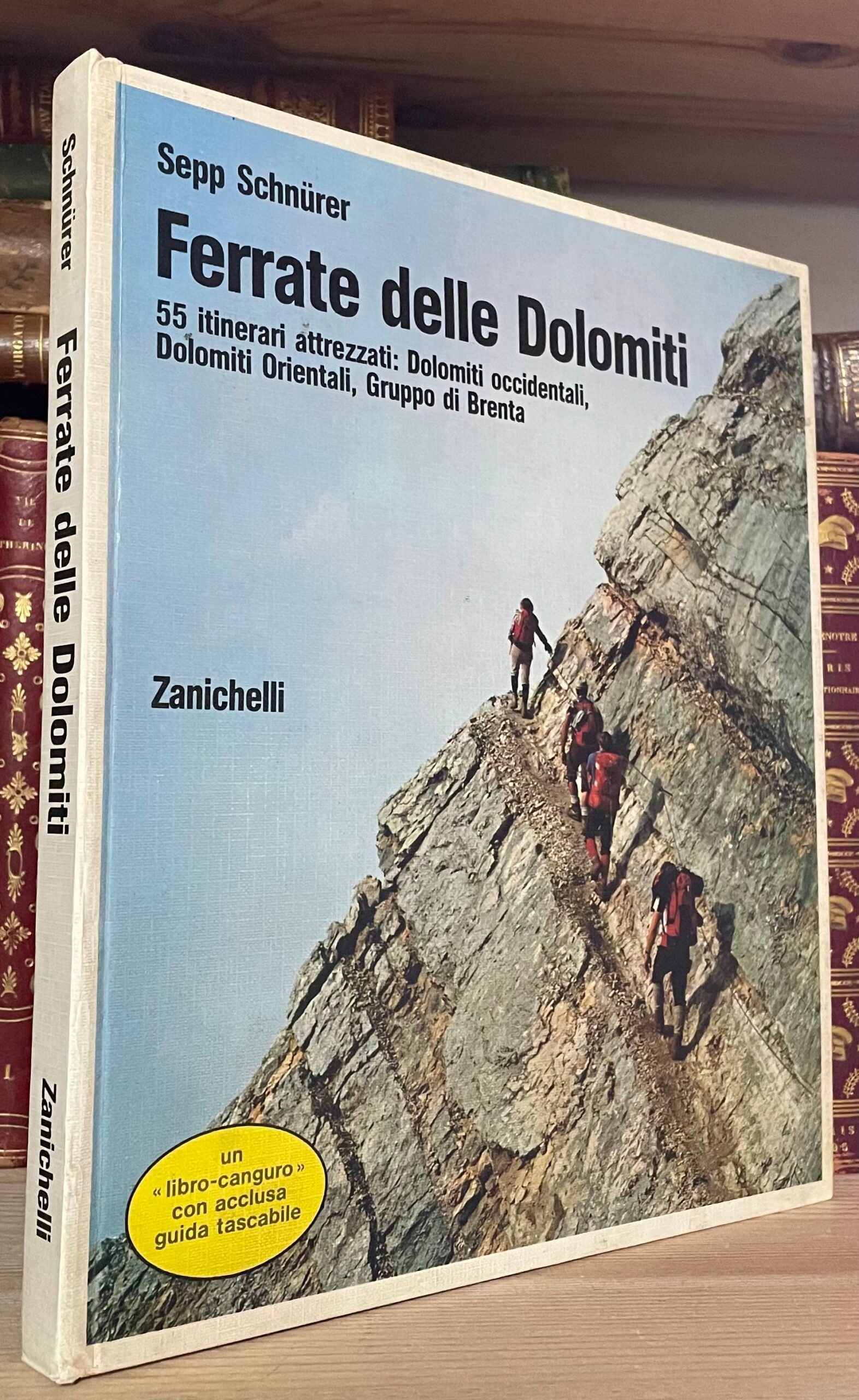 Sepp Schnürer Ferrate delle Dolomiti 55 itinerari attrezzati Zanichelli 1981