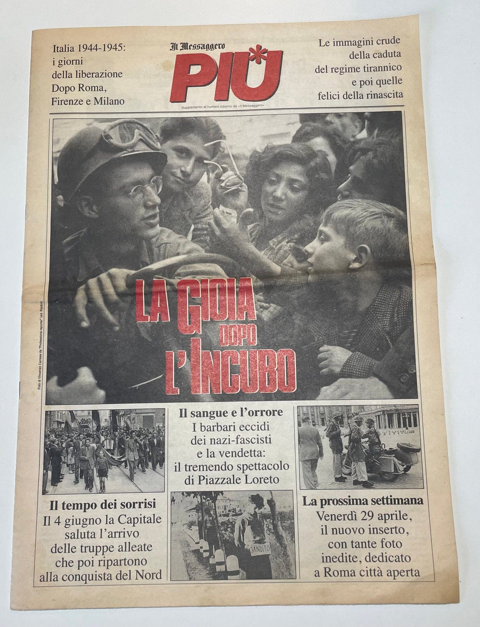 Più supplemento a Il Messaggero la gioia dopo l'incubo la Liberazione
