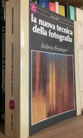 Feininger la nuova tecnica della Fotografia Vallardi 1991 terza edizione