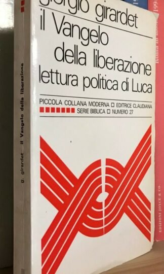 Girardet Il Vangelo della liberazione lettura politica di Luca Claudiana 1975
