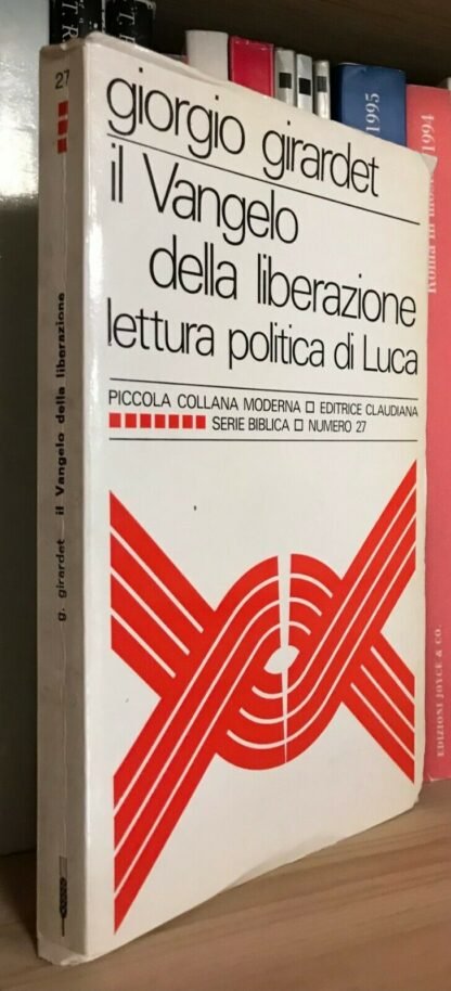 Girardet Il Vangelo della liberazione lettura politica di Luca Claudiana 1975