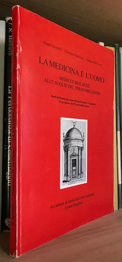 La medicina e l'uomo medici e malattie alle soglie del terzo millennio 1998