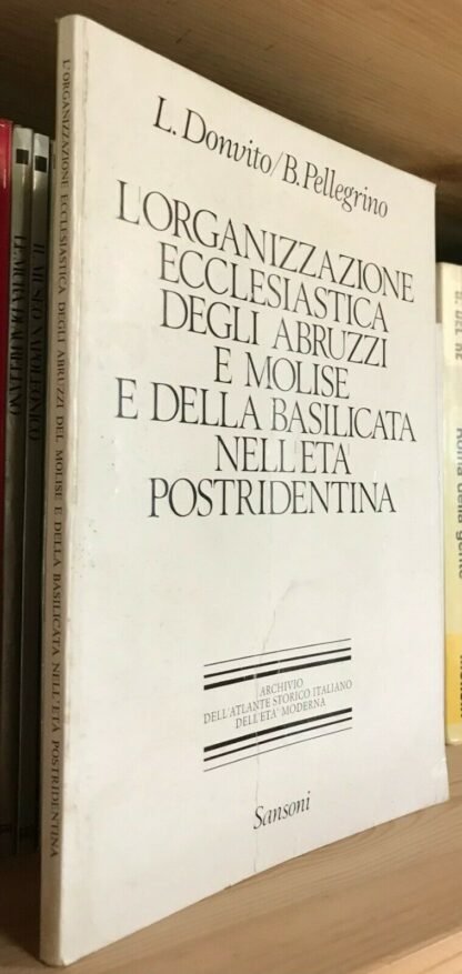 Donvito Pellegrino L'organizzazione ecclesiastica degli Abruzzi e Molise 1973