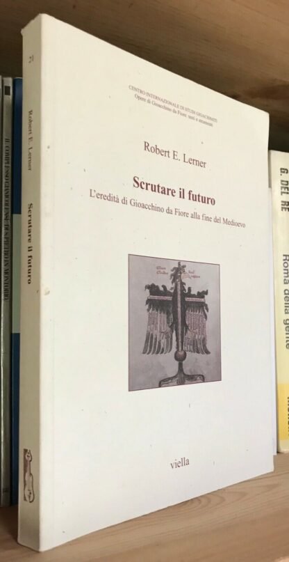 Robert E. Lerner Scrutare il futuro Viella 2008