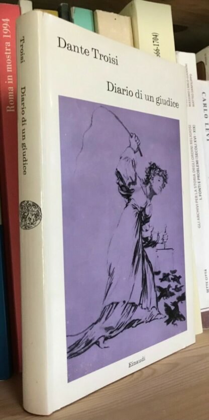 Dante Troisi Diario di un Giudice Einaudi I Coralli 1970