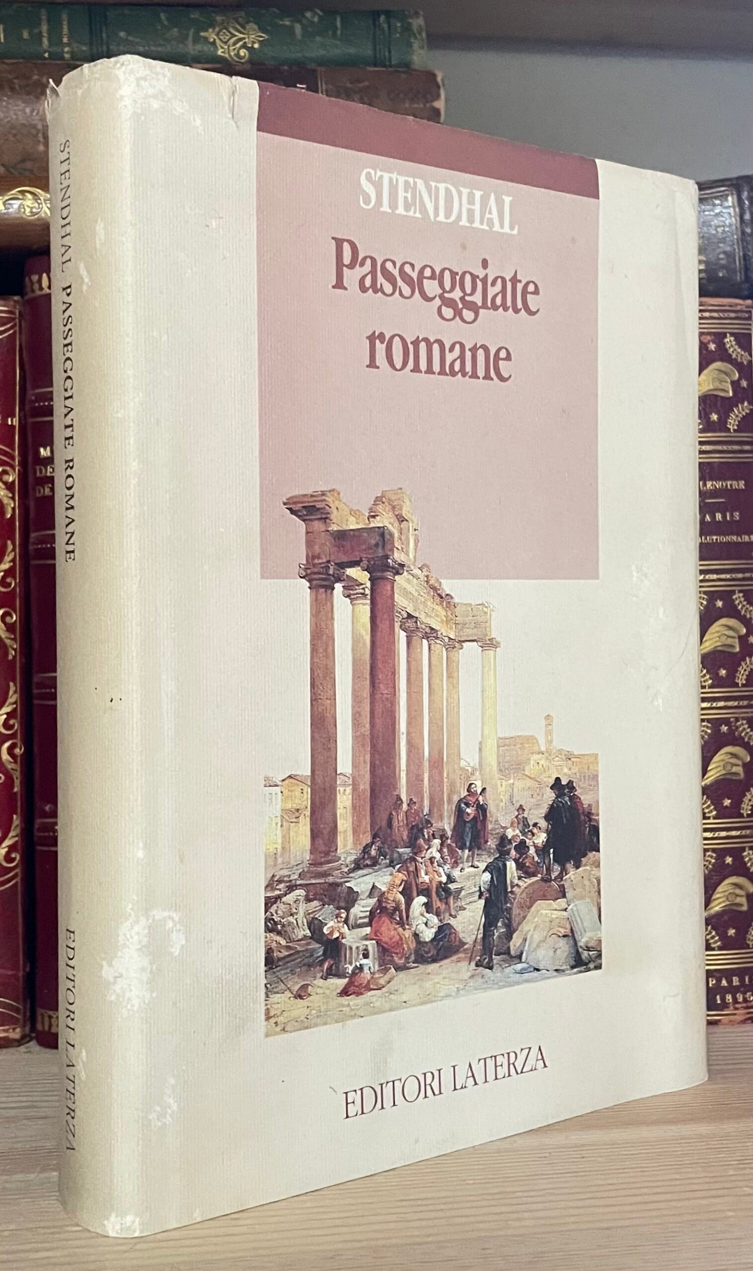 Stendhal Passeggiate romane prefazione di Alberto Moravia Laterza 1991