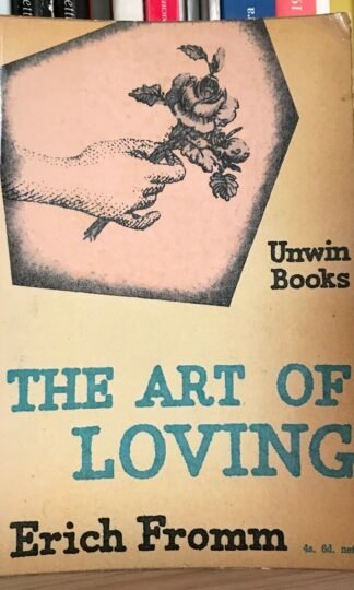 Erich Fromm The art of loving Unwin Books second impression 1963