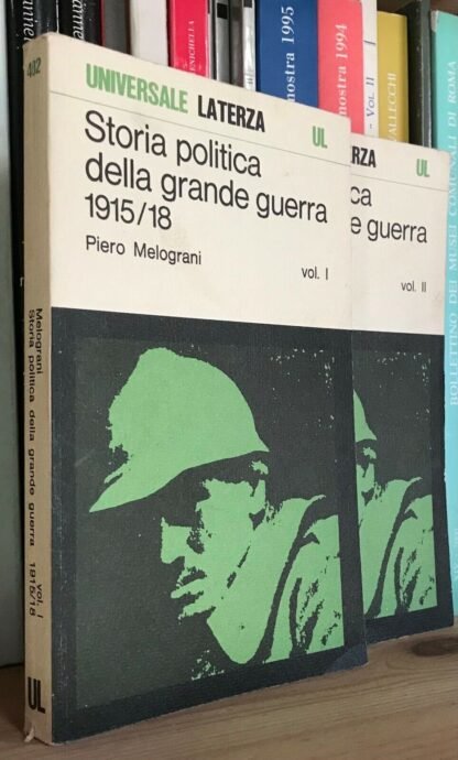 Piero Melograni Storia politica della Grande Guerra 1915/18 Universale Laterza