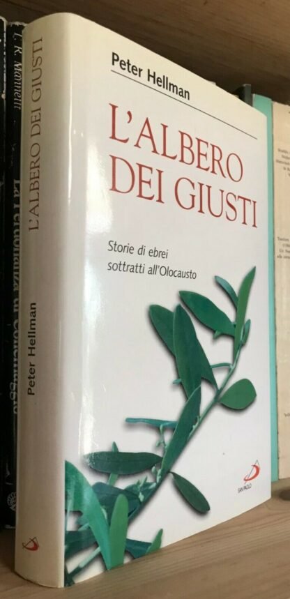 Peter Hellman L'albero dei giusti Storie di ebrei sottratti all'Olocausto 2001