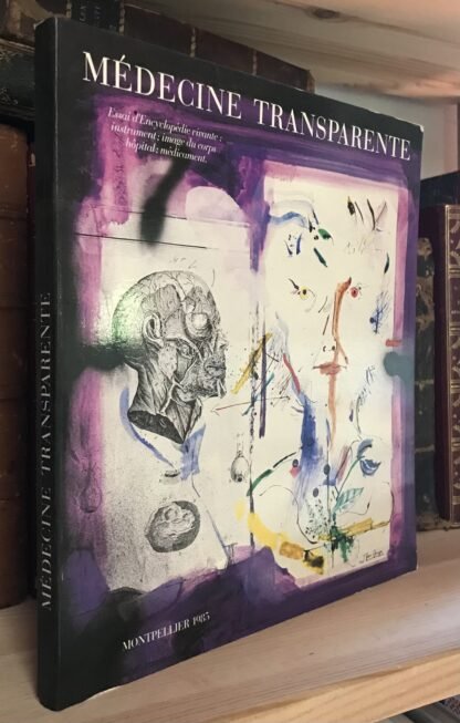 Médecine transparente Essai d'encyclopédie vivante 1985