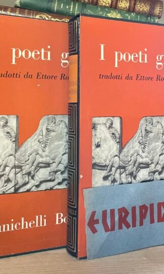 I Poeti greci tradotti da Ettore Romagnoli le tragedie di Euripide 2 Volumi