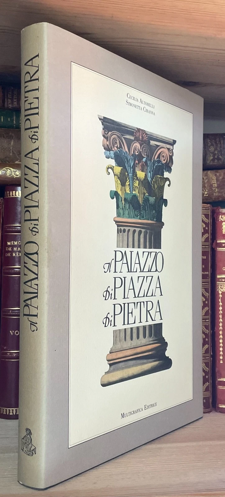Il palazzo di piazza di pietra Multigrafica Editrice novembre 1987
