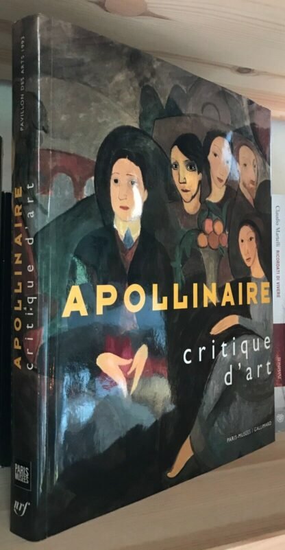 AA.VV. Apollinaire critique d'art Paris Musées Gallimard 1993