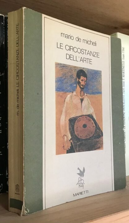 Mario De Micheli Le circostanze dell'arte Marietti 1987