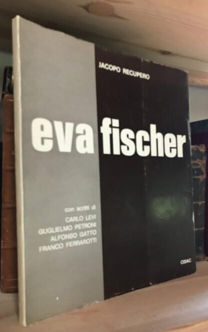 Jacopo Recupero Eva Fischer con scritti di Carlo Levi e altri 1978 Autografato