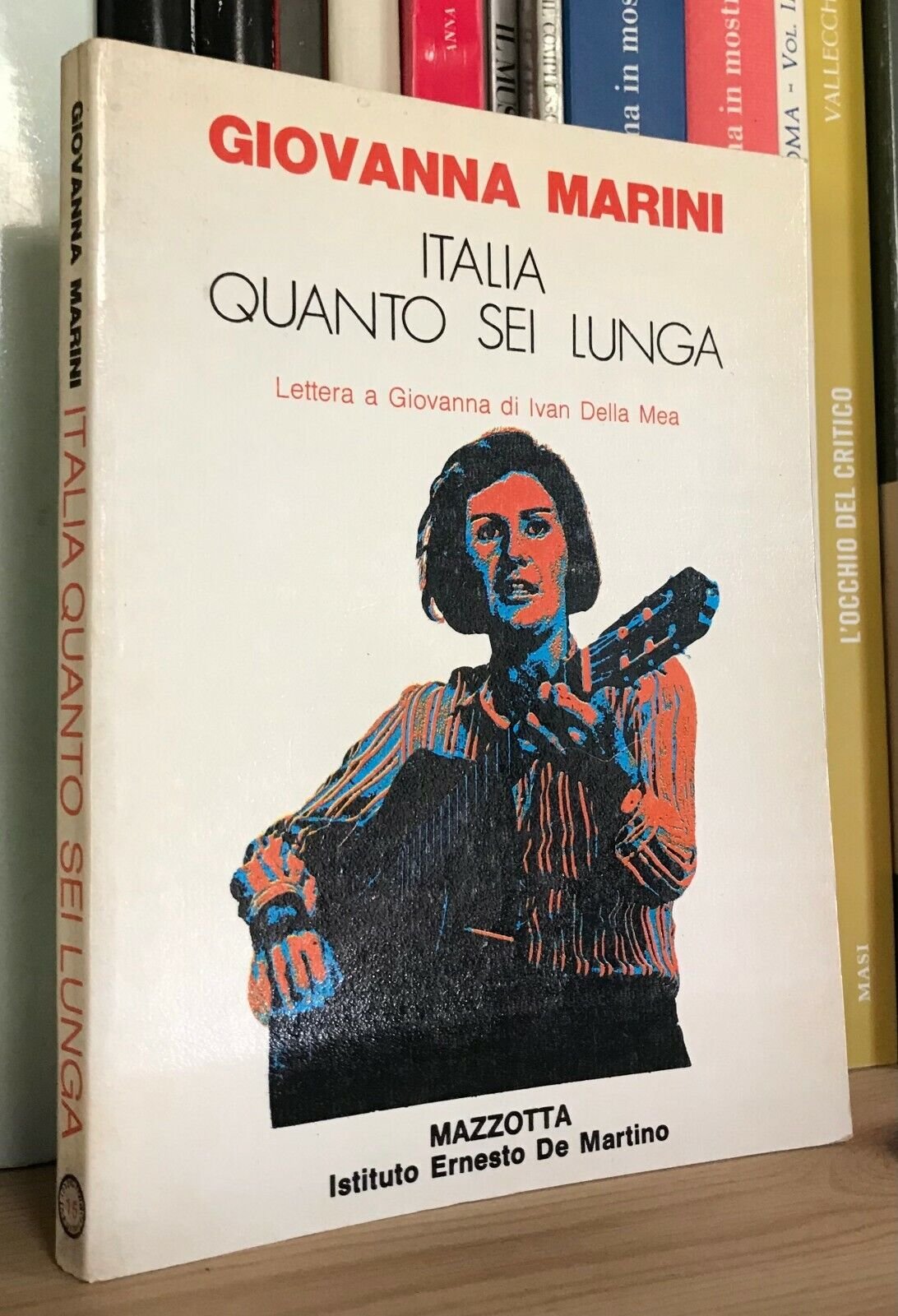 Giovanna Marini Italia quanto sei lunga lettera a Govanna Di Ivan Della Mea 1977
