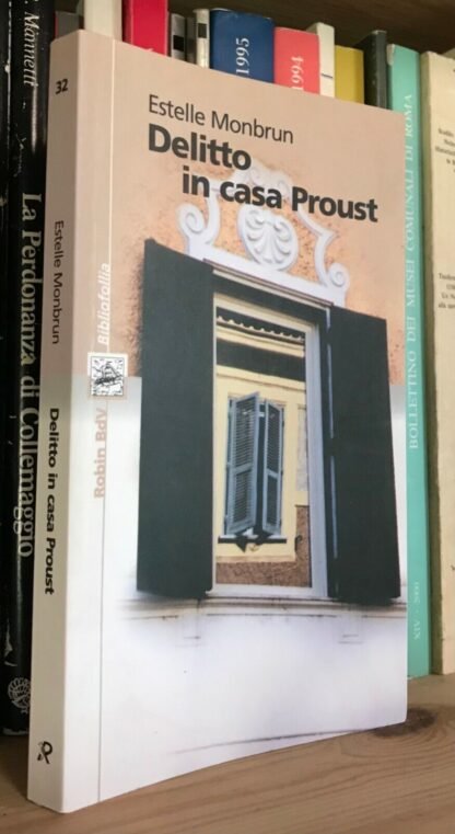 Estelle Monbrun Delitto in casa Proust Robin Edizioni 2009
