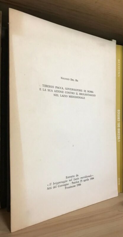 Niccolò Del Re Tiberio Pacca e la sua azione contro il brigantaggio Estratto