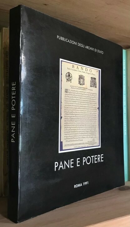 Pane e potere Istituzioni e società in Italia dal medioevo all'età moderna 1991