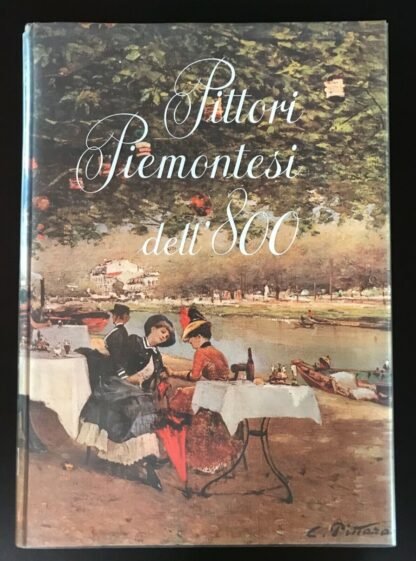 Luigi Mallé Pittori Piemontesi dell'800 Arti Grafiche Ricordi 1967