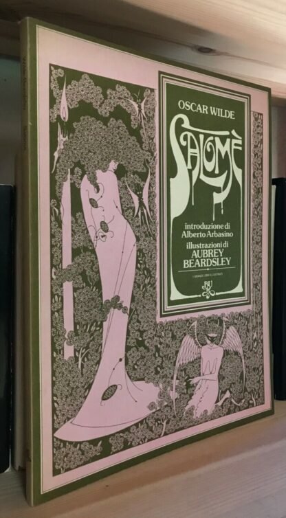 Oscar Wilde Salomè intro di Alberto Arbasino illustrato Beardsley 1974
