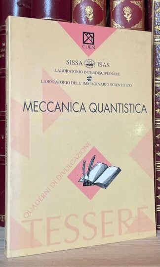 Meccanica quantistica Tessere quaderni di divulgazioni Cuen 1995