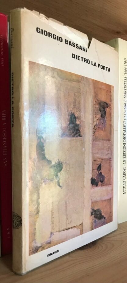 Giorgio Bassani Dietro la porta Einaudi 1964
