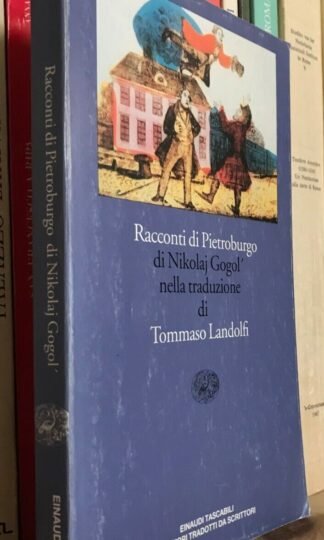 Nikolaj Gogol' Racconti di Pietroburgo Einaudi tascabili 1995