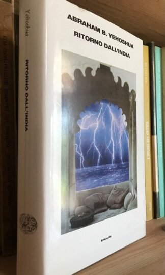 Abraham B. Yehoshua Ritorno dall'India Einaudi 1997