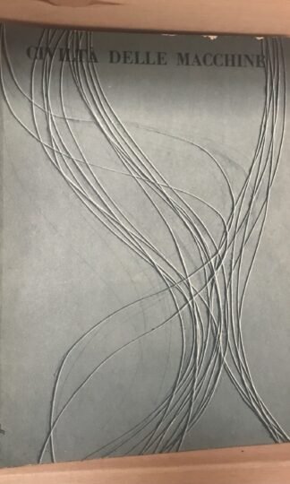 Civiltà delle macchine rivista bimestrale anno XI n. 2 Marzo-Aprile 1963