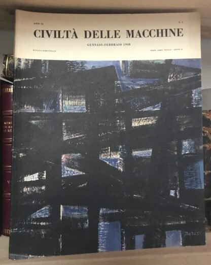 Civiltà delle macchine rivista bimestrale anno VI n. 1 Gennaio-Febbraio 1958