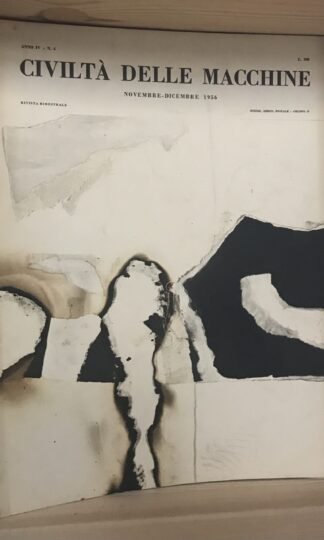 Civiltà delle macchine rivista bimestrale anno IV n. 6 Novembre-dicembre 1956