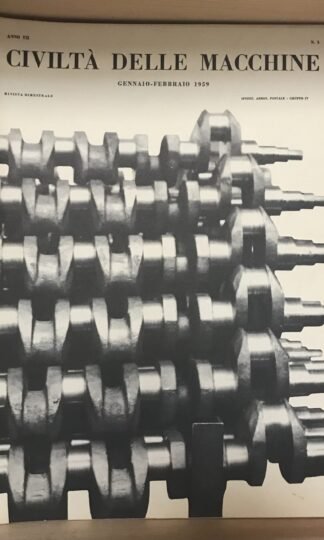 Civiltà delle macchine rivista bimestrale anno VII n. 1 Gennaio-Febbraio 1959